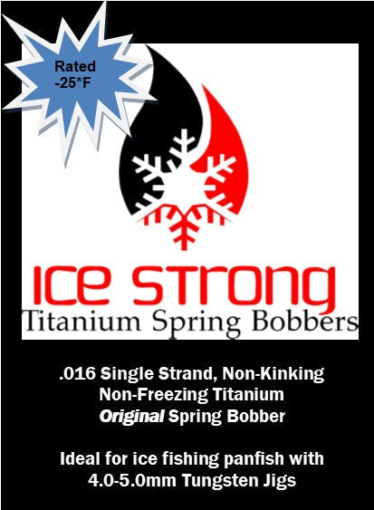 Ice Strong Outdoors - SUPER GLOW ORIGINAL Ice Strong Titanium Spring Bobber