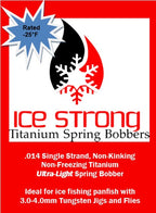 Ice Strong Outdoors - ULTRA-LIGHT Titanium Spring Bobber