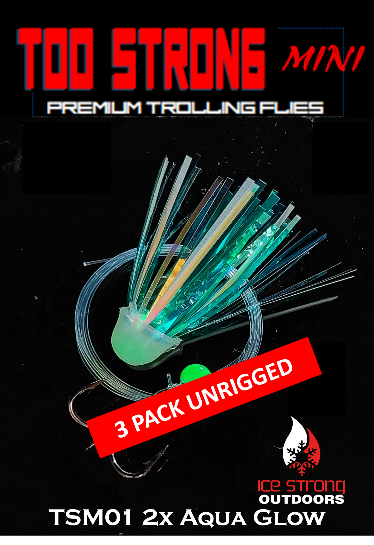 Ice Strong Outdoors - Too Strong Premium Trolling MINI Flies - 3 Pack Unrigged